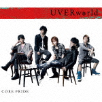 CD　ＵＶＥＲｗｏｒｌｄ　ＣＯＲＥ　ＰＲＩＤＥ　http://www.e-hon.ne.jp/bec/SA/DetailMulti?refSdCode=040000000SRCL-7637&Action_id=111&Sza_id=LL&refHpStenhnbCode=0296